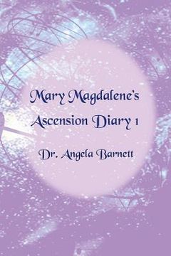 portada Mary Magdalene's Ascension Diary 1 (en Inglés)