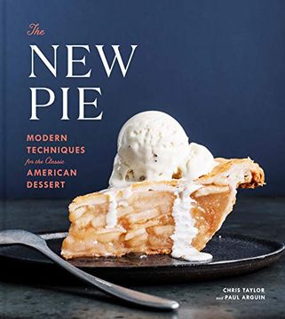 portada The new Pie: Modern Techniques for the Classic American Dessert (in English)