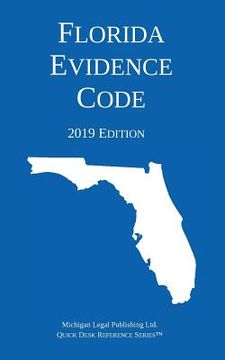 portada Florida Evidence Code; 2019 Edition (en Inglés)
