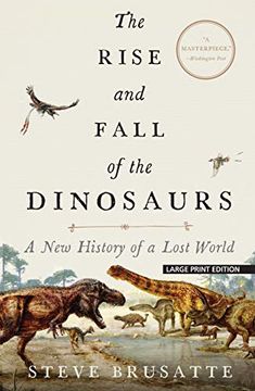 portada The Rise and Fall of the Dinosaurs: A new History of a Lost World (in English)