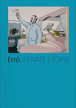 portada Erró: Private Utopia