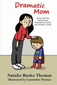 portada Dramatic Mom: Funny and True Family Stories Illustrated by Comics and Written in Verse: Volume 1