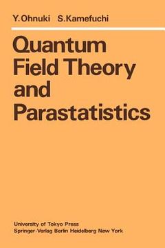 portada quantum field theory and parastatistics (en Inglés)