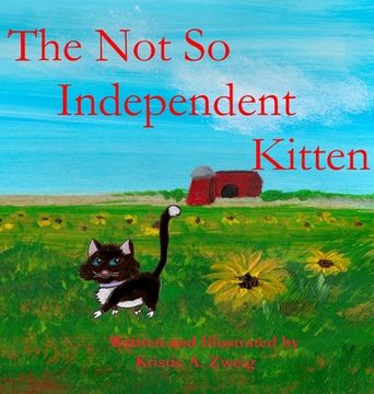portada The Not So Independent Kitten (en Inglés)