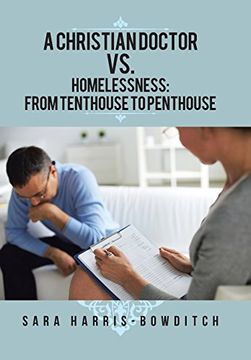 portada A Christian Doctor VS. Homelessness: From Tenthouse to Penthouse