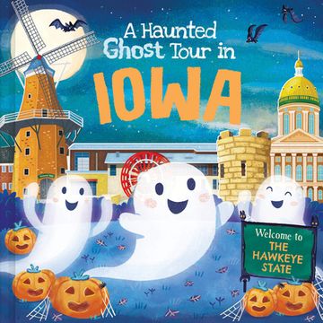 portada A Haunted Ghost Tour in Iowa (en Inglés)