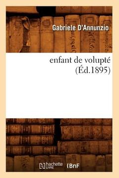 portada L'enfant de volupté (Éd.1895) (in French)