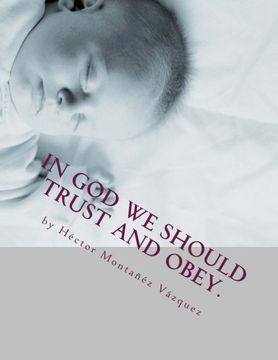 portada IN GOD we should trust and obey.: hmv publishings 2013 (Volume 1)
