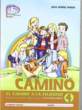 portada Camino 4. Encuentros con Preadolescentes. Celebraciones (Catequesis Familiar) (in Spanish)