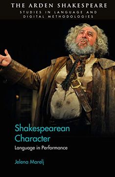 portada Shakespearean Character: Language in Performance (Arden Shakespeare Studies in Language and Digital Methodologies) 
