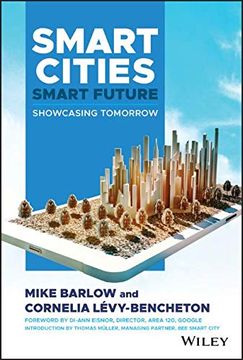 portada Smart Cities, Smart Future: Showcasing Tomorrow (en Inglés)