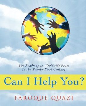 portada can i help you?: the roadmap to worldwide peace in the twenty-first century (en Inglés)