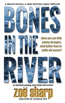 portada Bones in the River: Csi Grace Mccoll & Detective Nick Weston Lakes Crime Thriller Book 2 (2) ((Csi Grace Mccoll & Detective Nick Weston Lakes Trilogy Book 2)) (en Inglés)