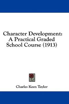 portada character development: a practical graded school course (1913) (in English)