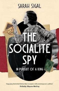portada The Socialite Spy: In Pursuit of a King 