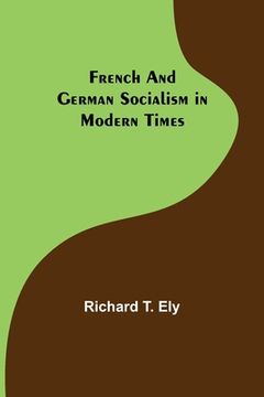 portada French and German Socialism in Modern Times