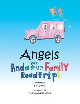 portada Angels and a Fun Family Roadtrip! (en Inglés)