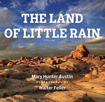 portada The Land of Little Rain: With Photographs by Walter Feller (en Inglés)