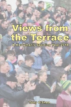 portada Views from the Terrace: A Kerryman's Sporting Year (en Inglés)
