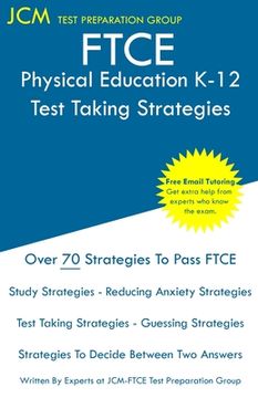 portada FTCE Physical Education K-12 - Test Taking Strategies: FTCE 063 Exam - Free Online Tutoring - New 2020 Edition - The latest strategies to pass your ex (in English)