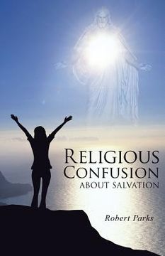 portada Religious Confusion about Salvation (in English)