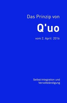 portada Das Prinzip von Q'uo (2. April 2016): Selbst-Integration und Vervollständigung (in German)