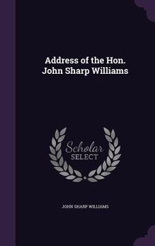 portada Address of the Hon. John Sharp Williams