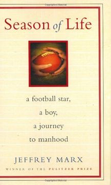 season of life,a football star, a boy, a journey to manhood (en Inglés)