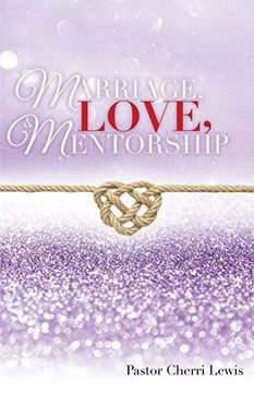 portada Marriage, Love, & Mentorship (en Inglés)