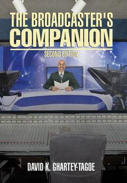portada The Broadcaster's Companion: Second Edition (en Inglés)