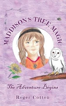 portada Maddison's Tree Magic: The Adventure Begins (in English)