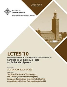 portada lctes 2010 proceedings of the 2010 sigplan/sigbed conference on languages, computers &tools for embedded systems (en Inglés)