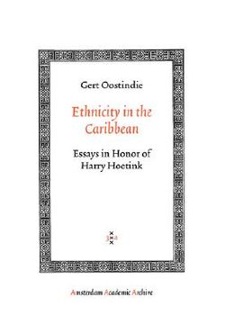 portada Ethnicity in the Caribbean: Essays in Honor of Harry Hoetink (in English)