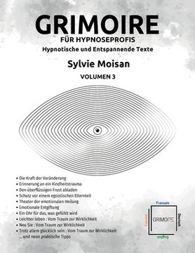 portada Grimoire für Hypnoseprofis hypnotische und Entspannende Texte - Volumen 3: Volumen 3 (in German)