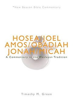 portada Nbbc, Hosea - Micah: A Commentary in the Wesleyan Tradition (New Beacon Bible Commentary) (in English)