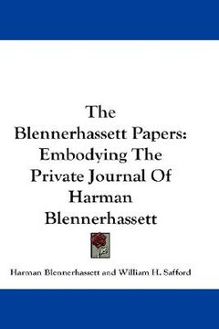 portada the blennerhassett papers: embodying the private journal of harman blennerhassett (en Inglés)