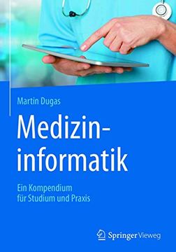 portada Medizininformatik: Ein Kompendium für Studium und Praxis (en Alemán)