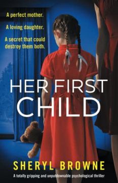 portada Her First Child: A Totally Gripping and Unputdownable Psychological Thriller 