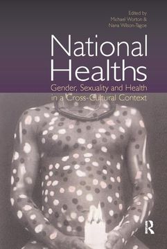 portada National Healths: Gender, Sexuality and Health in a Cross-Cultural Context (en Inglés)
