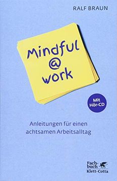 portada Mindful@Work: Anleitungen für Einen Achtsamen Arbeitsalltag - mit Hör-Cd (en Alemán)