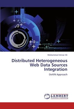 portada Distributed Heterogeneous Web Data Sources Integration: DeXIN Approach