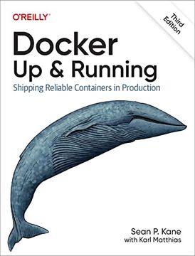 portada Docker: Up & Running: Shipping Reliable Containers in Production (in English)