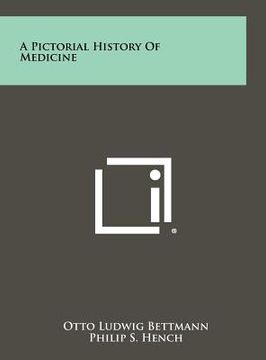 portada a pictorial history of medicine (in English)