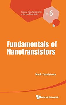 portada Fundamentals of Nanotransistors: 6 (Lessons From Nanoscience: A Lecture Notes Series) (en Inglés)
