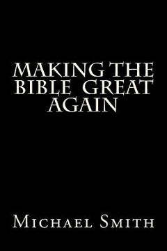 portada Making the Bible Great Again 2nd Ed: The Gospel of Trump (en Inglés)