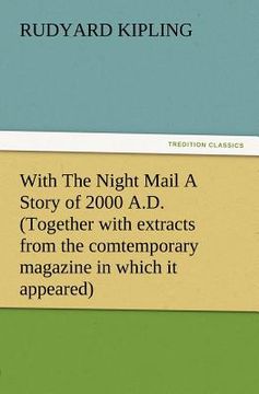 portada with the night mail a story of 2000 a.d. (together with extracts from the comtemporary magazine in which it appeared)