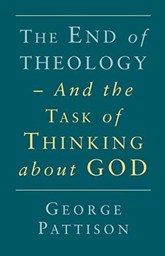 portada End of Theology and the Task of Thinking About god (en Inglés)