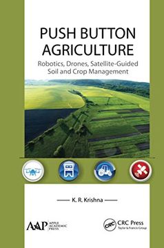 portada Push Button Agriculture: Robotics, Drones, Satellite-Guided Soil and Crop Management (en Inglés)