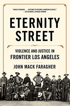 portada Eternity Street: Violence and Justice in Frontier Los Angeles (en Inglés)