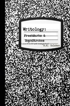 portada Writology: FreshMarks & SophStrokes (Volumes II & III of the Writologist Series) (in English)